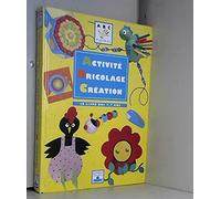 Activité, bricolage, création : Le Livre des 3-7 ans