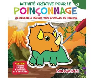 Activité Créative pour le Poinçonnage. Dinosaures: 35 Dessins Percer pour Aiguilles de Piquage pour Réaliser des Œuvres Incroyables | Contient: Dessins à Percer, à Colorier et à Découper | +3