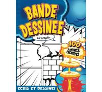 ACTIVITÉ MANUELLE ENFANT 10 ANS: Activités Pour Enfants Pour Apprendre La Journalisation Et L'écriture Créative Dans Un Modèle De Bande Dessinée Vierge