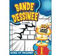 ACTIVITÉ MANUELLE ENFANT 9 ANS: Journal Sous Forme De Planches BD Pour Les Fans De Bandes Dessinées | Écrire Et Dessiner Des Romans Graphiques Pour Enfants