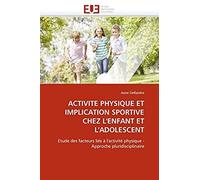 Activite Physique Et Implication Sportive Chez L''enfant Et L''adolescent