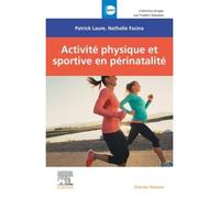 Activité physique et sportive en périnatalité - Patrick Laure - Elsevier Masson - broché - Scolaire / Universitaire