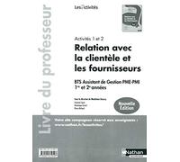 Activités 1 et 2 - Relation avec la clientèle et les fournisseurs - BTS 1re et 2e années