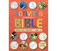Activités Autour De La Bible - Relie Les Points, Volume 2