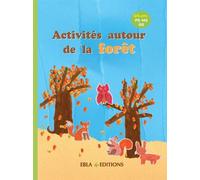 Activités autour de la forêt 3/6 ans Activités à photocopier - Lise Dhayan - Ebla Eds - broché - Scolaire / Universitaire