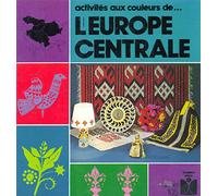 Activités aux couleurs de l'Europe centrale