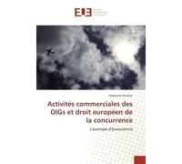Activités Commerciales Des Oigs Et Droit Européen De La Concurrence - Stéphanie POINTIER - Universitaires Europeennes - broché - Livre