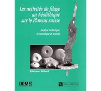 Activités de filage au néolithique sur le plateau