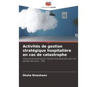 Activités de gestion stratégique hospitalière en cas de catastrophe