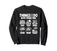 Activités de Jardinage Amusantes Que Je Fais Pendant Mon Temps Libre | Design de Jardinier Sweatshirt