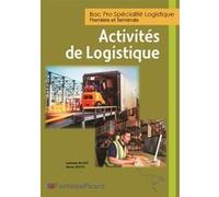 Activites de logistiques 1ere et tale bac pro logistique Isabelle Rollet (Auteur), M SEVOZ (Auteur)