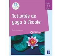 Activités de yoga en classe maternelle et élémentaire + ressources numériques - Emilie Top-Labonne - Retz Eds - broché - Manuel