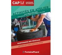 Activités en atelier CAP maintenance des véhicules 1re & 2e années option voitures particulières