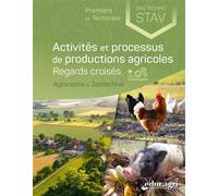 Activités et processus de productions agricoles : Regards croisés BAC TECHNO STAV S3 et S4 (1re et terminale) - Thomas Baradel - Educagri - broché - Scolaire / Universitaire