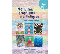 Activités graphiques et artistiques MS/GS - Sandra Christophe Massardo - Ebla Eds - broché - Manuel