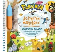 Activités Magiques Pokémon - Découvre Paldéa - Trace Et Colorie Avec De L'eau Pour Faire Apparaître Les Couleurs ! Avec 1 Feutre À Eau