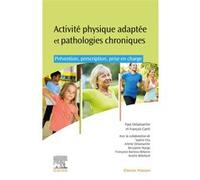Activités physiques adaptées et pathologies chroniques Paul Delamarche (Auteur), François Carré (Auteur)