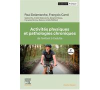 Activités physiques et pathologies chroniques de l'enfant à l'adulte - Paul Delamarche - Elsevier Masson - ebook (ePub) - Scolaire / Universitaire