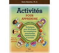 Activités pour apprendre 2ed: Techniques pour développer les compétences personnelles, intellectuelles et sociales.