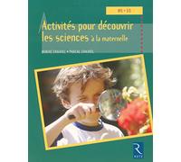 Activités pour découvrir les sciences à la maternelle: MS - GS