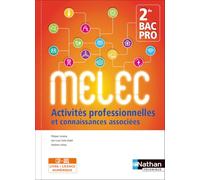 Philippe Castaing – Activités pro. et connaissances associées 2de Bac Pro MELEC – Élève – Éd. 2017