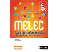 Philippe Castaing – Activités pro. et connaissances associées 2de Bac Pro MELEC – Élève – Éd. 2017