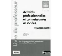 Activités professionnelles et connaissances associées - 2ème Bac pro MELEC - Professeur - 2017