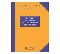 Activités - Rédiger un résumé, un compte rendu, une synthèse - Claire Charnet - Hachette F.l.e. - broché - Livre