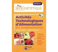 Activités technologiques d'alimentation: Volume 2, Les adaptations thérapeutiques