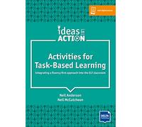 Activities for Task-Based Learning: Integrating a fluency first approach into the ELT classroom. Book with photocopiable activities