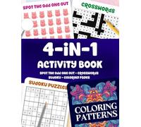 ACTIVITY BOOK 4 in 1 Adult Coloring, Crosswords, Sudoku, Odd One Out: Fun, Creativity, and Brain-Boosting Challenges