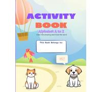Activity Book: Alphabet A to Z : Color the drawing and trace the word