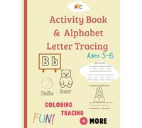 Activity Book & Alphabet Letter Tracing: A fun workbook to trace, color, and learn some words Different ABC activities to learn and practice. For ... and kindergarten from 3 to 6 years old