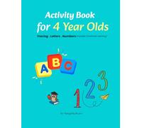 Activity Book for 4 Year Olds: Educational Activities. Tracing, Letters, Numbers, Emotions & more Perfect for Preschool and Kindergarten.