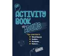Activity Book for Adults: Your Smartness Challenge. 150 Fun Activities including Word Search, Sudoku, Nurikabe & Kakuro. 248 Pages Activity book, 6 x ... for long flights, travel and leisure time.