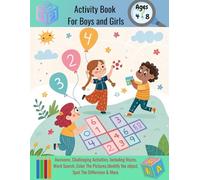 Activity Book for Boys and Girls: Awesome, Challenging Activities. Including Mazes, Word search, Color the Picture, Identify the Object, Spot the Difference & More