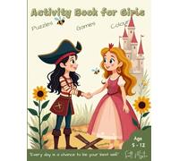 Activity Book for Girls: Be Bold, Be Brave, Be You!