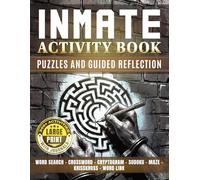 Activity Book for Inmates in Jail and Prison with Puzzles and Reflection: Word Searches, Crosswords, Brain Games & Guided Journaling - A thoughtful ... or Prison, Jail approved items for inmates