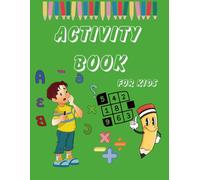 Activity Book for Kids -A fun and educational activity book filled with puzzles, math games, painting, brain-shaping exercises, word searches, and more to keep kids engaged and learning.