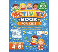 Activity Book for Kids Ages 4-6: Fun Puzzles Including Word Search, Mazes, Matching, and More: 100+ Easy Activities with Large Print and Simple Designs