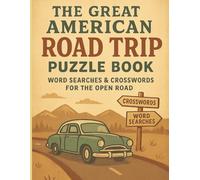 Activity Book For Road Trips: 75 Fun Crosswords & Word Searches to Keep You Entertained on the Open Road