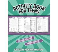 Activity Book for Teens: Fun Puzzle Book for Teenagers; Word Searches, Crosswords, Mazes, Cryptograms, Unscramble, Sudoku, Trivia, and More!