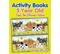 Activity Books 5 Year Old Spot the Difference Edition - [Version Originale] Activity Book Zone For Kids (Auteur)
