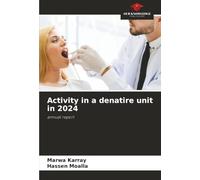 Activity in a denatire unit in 2024: annual report