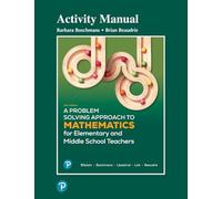 Activity Manual for A Problem Solving Approach to Mathematics for Elementary and Middle School Teachers