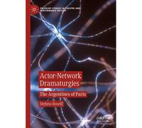 Actor-Network Dramaturgies