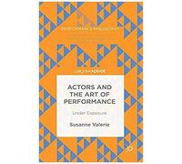 Actors And The Art Of Performance