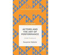 Actors And The Art Of Performance