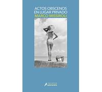Actos obscenos en lugar privado / Obscene Acts in a Private Place