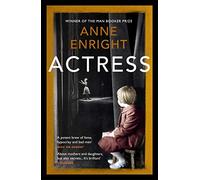 Actress: LONGLISTED FOR THE WOMEN’S PRIZE